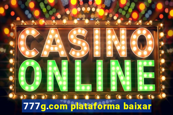 777g.com plataforma baixar